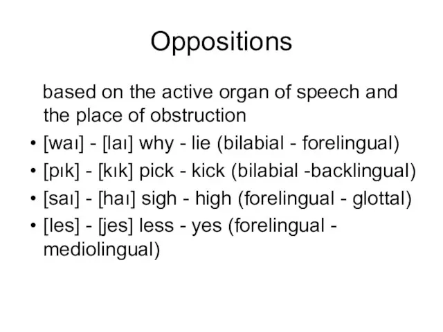 Oppositions based on the active organ of speech and the place of