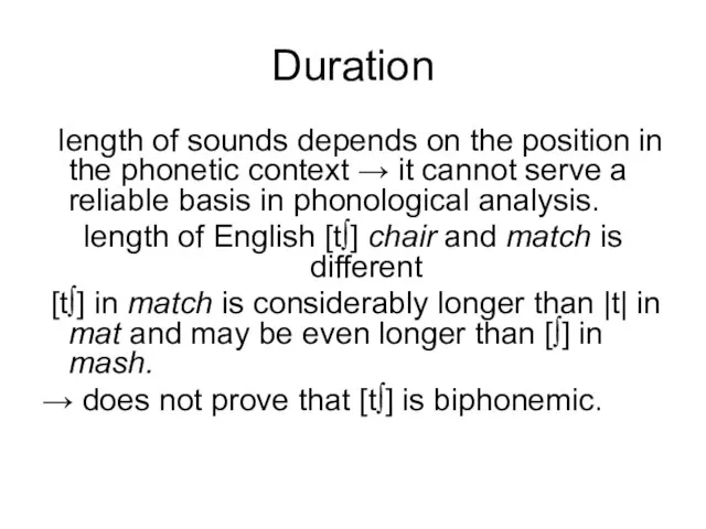 Duration length of sounds depends on the position in the phonetic context