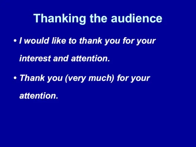 Thanking the audience I would like to thank you for your interest