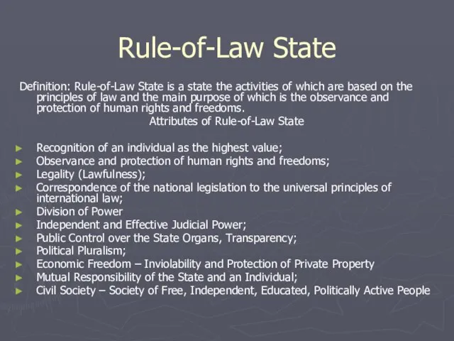 Rule-of-Law State Definition: Rule-of-Law State is a state the activities of which