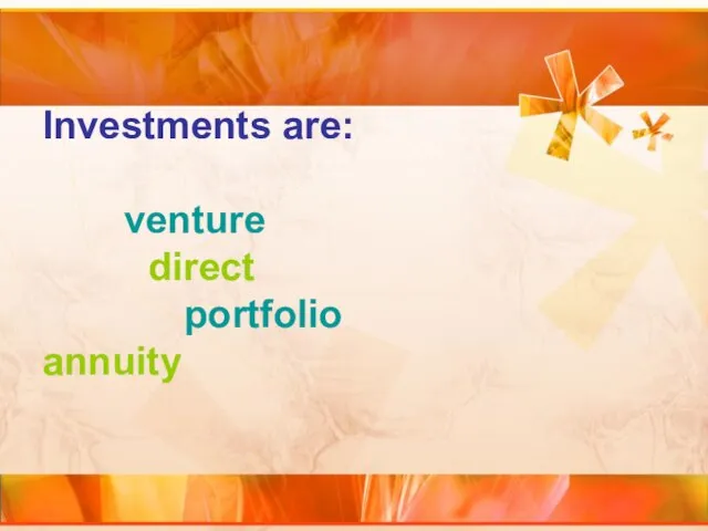 Investments are: venture direct portfolio annuity