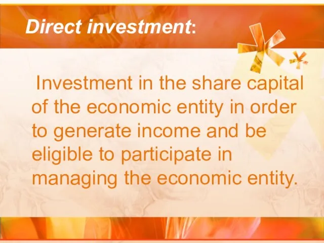 Direct investment: Investment in the share capital of the economic entity in