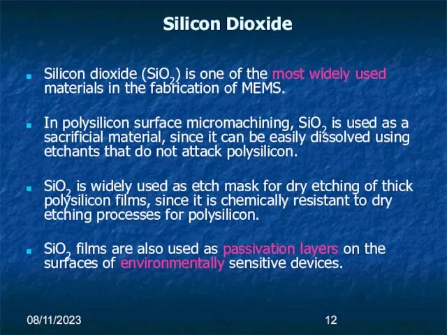 08/11/2023 Silicon Dioxide Silicon dioxide (SiO2) is one of the most widely