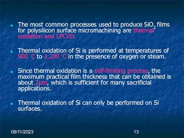 08/11/2023 The most common processes used to produce SiO2 films for polysilicon