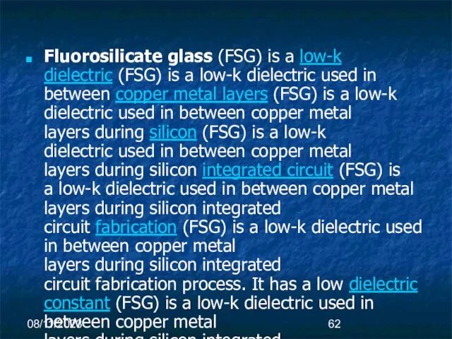 08/11/2023 Fluorosilicate glass (FSG) is a low-k dielectric (FSG) is a low-k