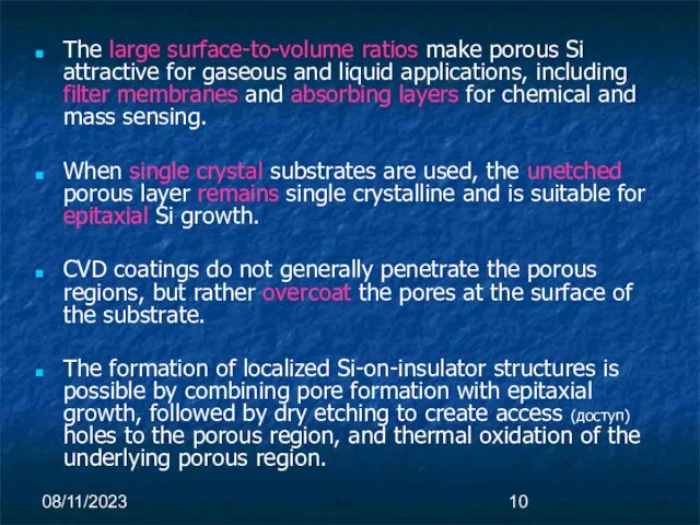 08/11/2023 The large surface-to-volume ratios make porous Si attractive for gaseous and