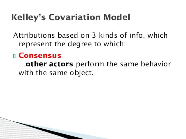 Attributions based on 3 kinds of info, which represent the degree to