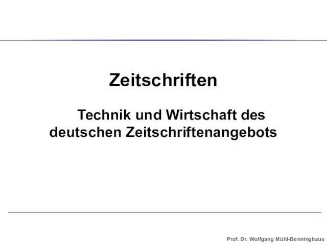 Zeitschriften Technik und Wirtschaft des deutschen Zeitschriftenangebots