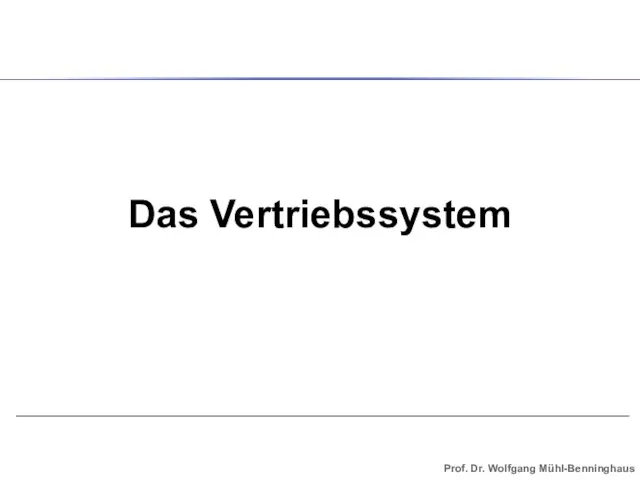 Das Vertriebssystem