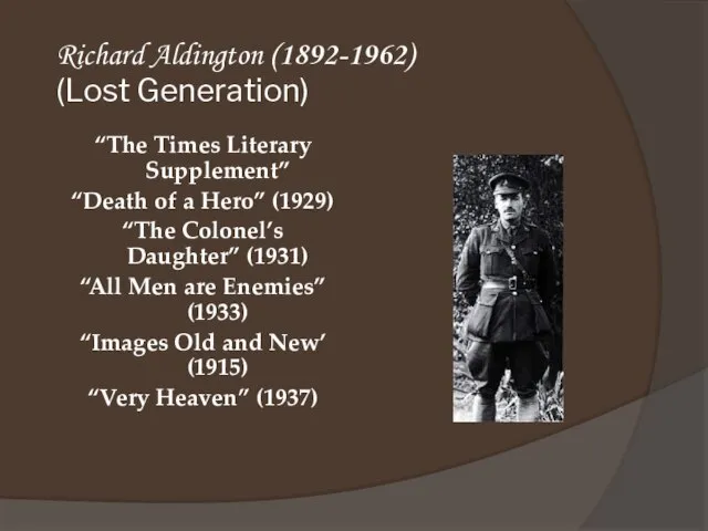 Richard Aldington (1892-1962) (Lost Generation) “The Times Literary Supplement” “Death of a