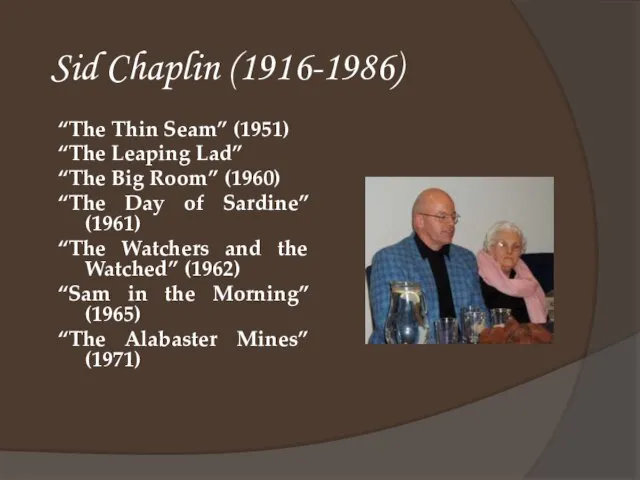 Sid Chaplin (1916-1986) “The Thin Seam” (1951) “The Leaping Lad” “The Big