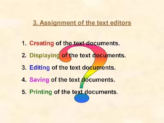 ? 3. Assignment of the text editors