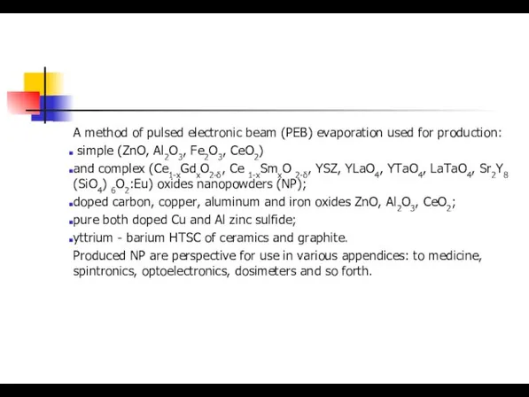 A method of pulsed electronic beam (PEB) evaporation used for production: simple