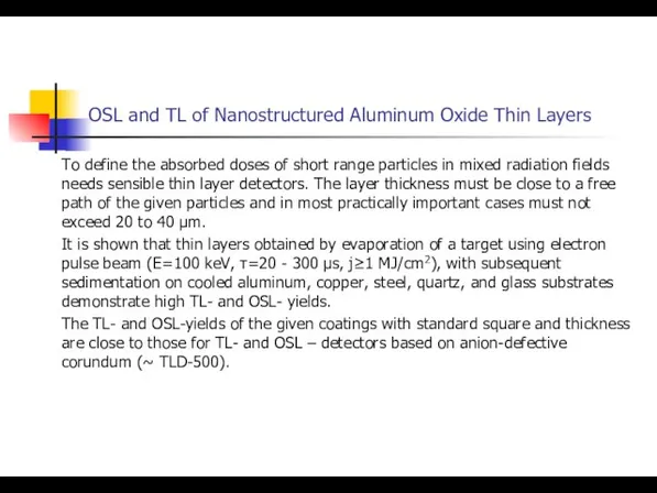 OSL and TL of Nanostructured Aluminum Oxide Thin Layers To define the