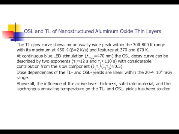 OSL and TL of Nanostructured Aluminum Oxide Thin Layers The TL glow