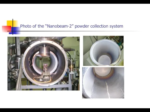 Photo of the “Nanobeam-2” powder collection system