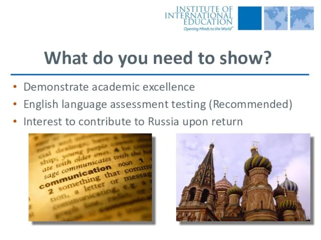 What do you need to show? Demonstrate academic excellence English language assessment