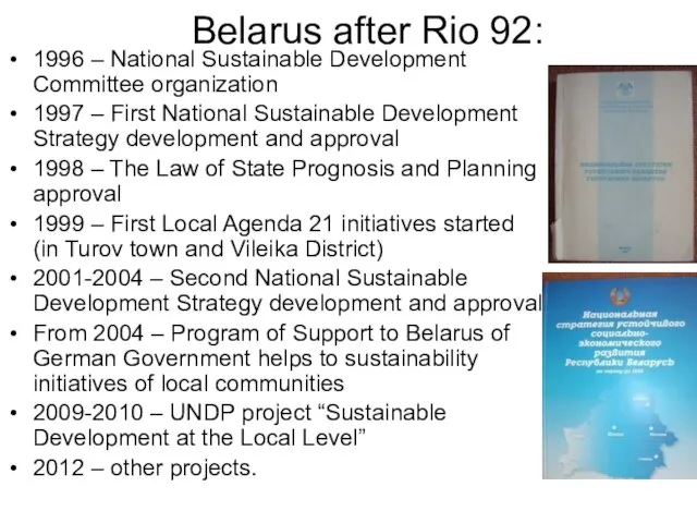 Belarus after Rio 92: 1996 – National Sustainable Development Committee organization 1997
