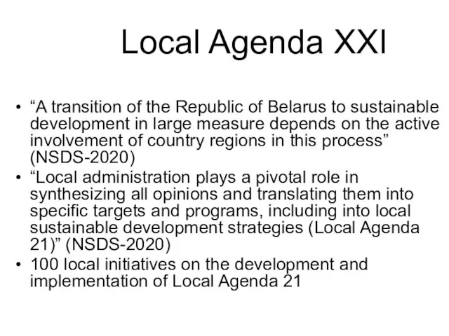 Local Agenda XXI “A transition of the Republic of Belarus to sustainable