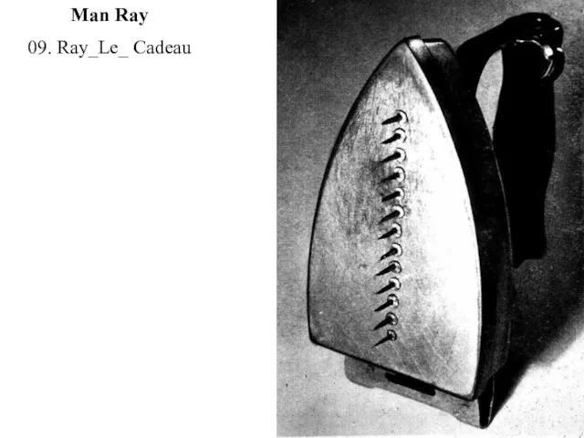 09. Ray_Le_ Cadeau Man Ray