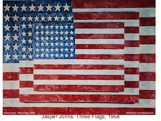 Jasper Johns. Three Flags, 1958