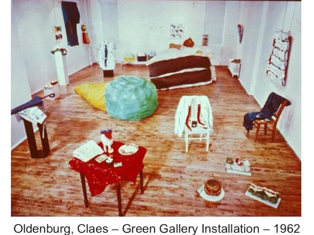 Oldenburg, Claes – Green Gallery Installation – 1962