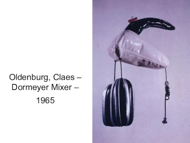 Oldenburg, Claes – Dormeyer Mixer – 1965