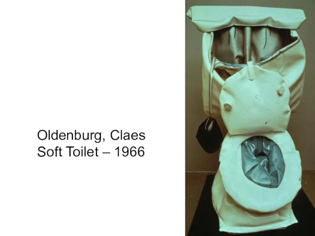 Oldenburg, Claes Soft Toilet – 1966