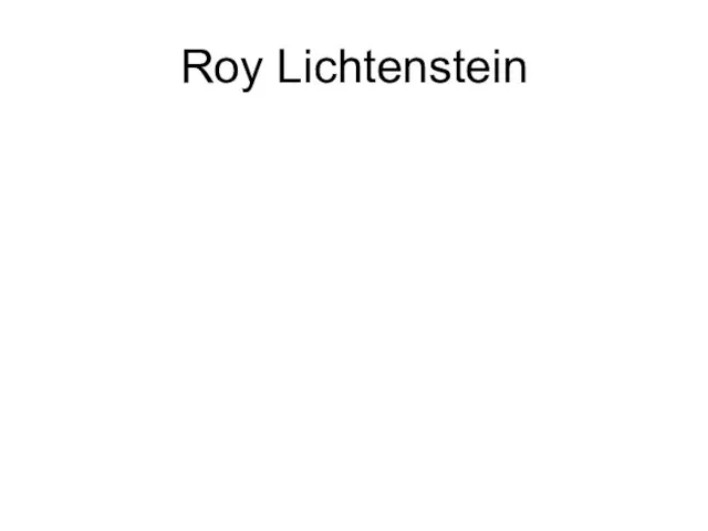 Roy Lichtenstein