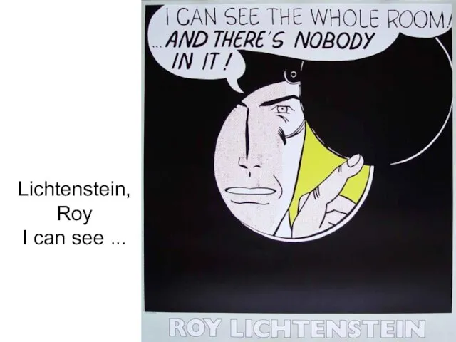 Lichtenstein, Roy I can see ...