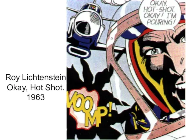 Roy Lichtenstein Okay, Hot Shot. 1963