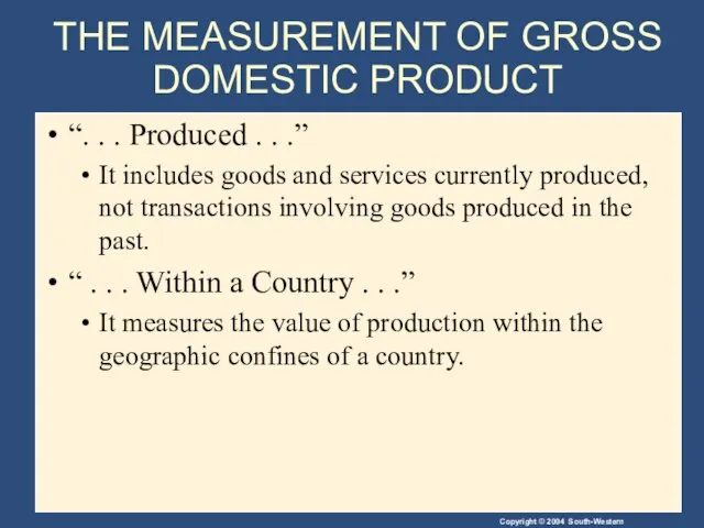 THE MEASUREMENT OF GROSS DOMESTIC PRODUCT “. . . Produced . .