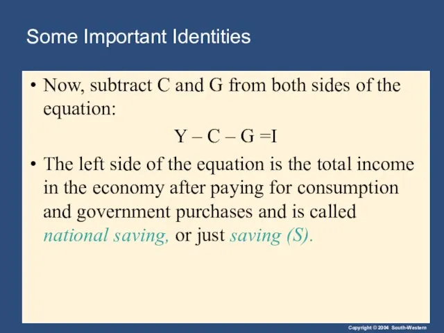Some Important Identities Now, subtract C and G from both sides of