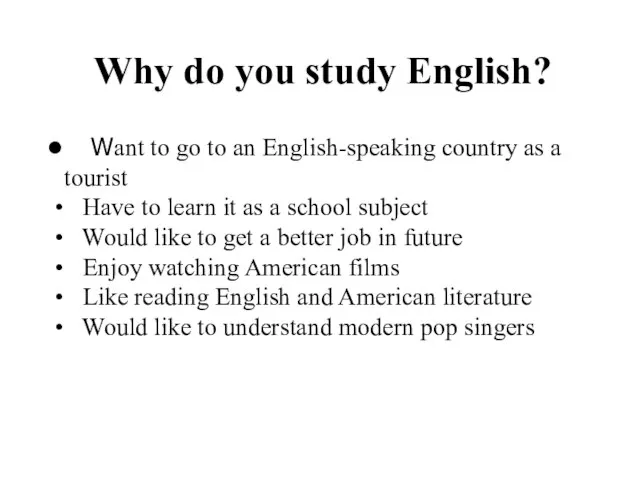 Want to go to an English-speaking country as a tourist Have to