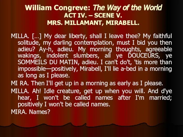 William Congreve: The Way of the World ACT IV. – SCENE V.