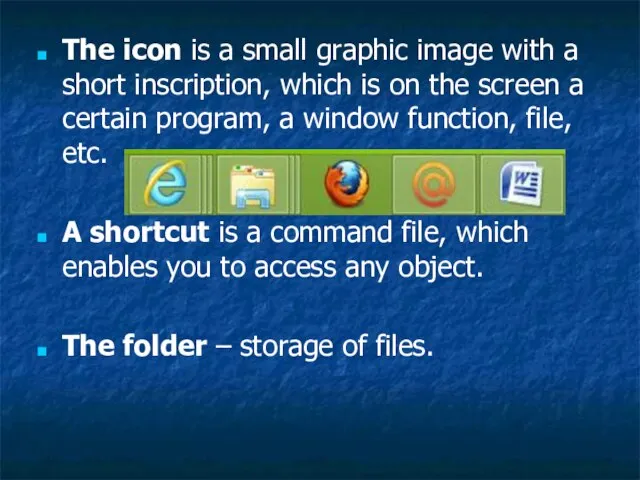 The icon is a small graphic image with a short inscription, which