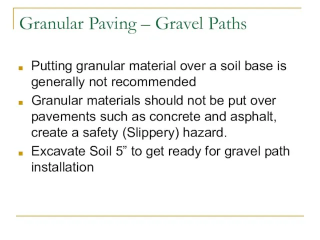 Granular Paving – Gravel Paths Putting granular material over a soil base