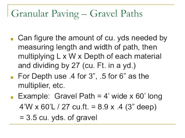 Granular Paving – Gravel Paths Can figure the amount of cu. yds