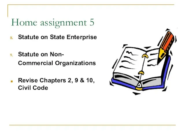 Home assignment 5 Statute on State Enterprise Statute on Non- Commercial Organizations