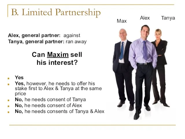 B. Limited Partnership Alex, general partner: against Tanya, general partner: ran away