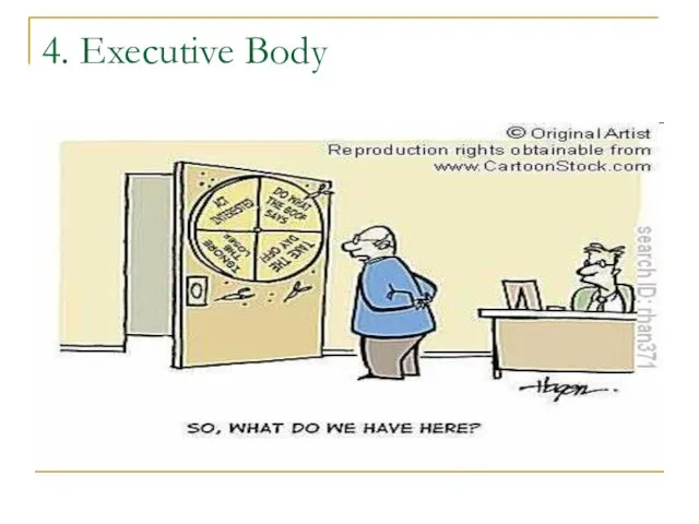 4. Executive Body