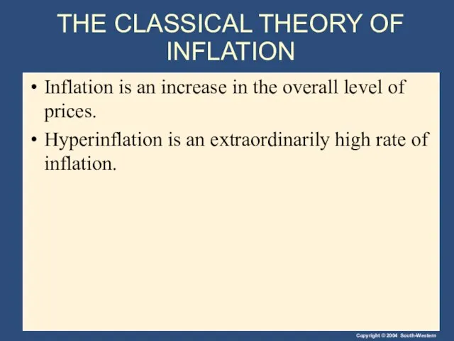 THE CLASSICAL THEORY OF INFLATION Inflation is an increase in the overall