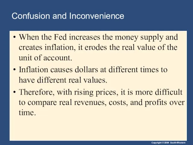 Confusion and Inconvenience When the Fed increases the money supply and creates