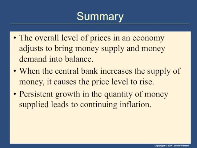 Summary The overall level of prices in an economy adjusts to bring