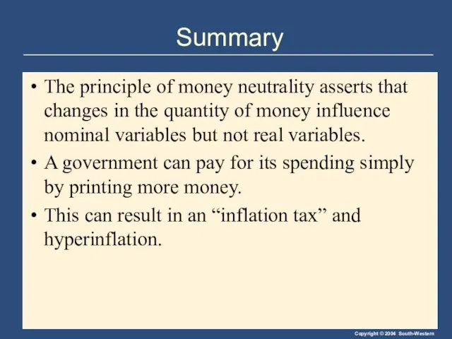 Summary The principle of money neutrality asserts that changes in the quantity