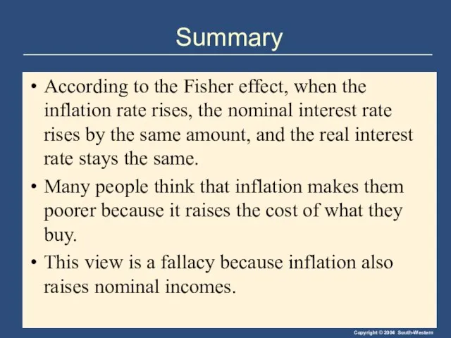 Summary According to the Fisher effect, when the inflation rate rises, the