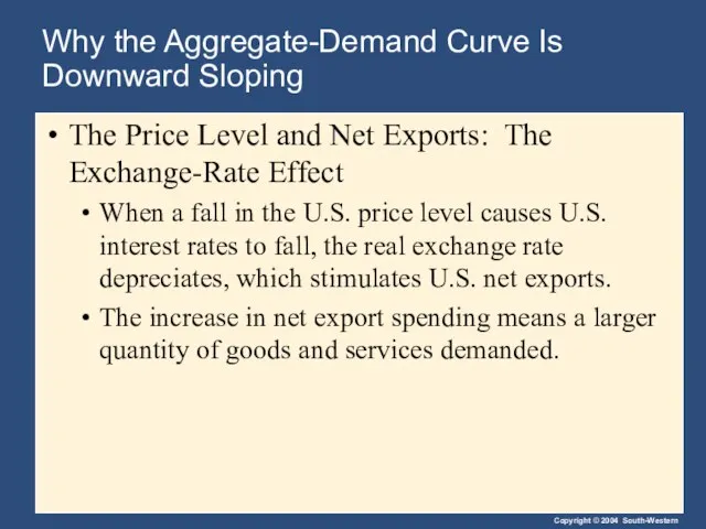 Why the Aggregate-Demand Curve Is Downward Sloping The Price Level and Net