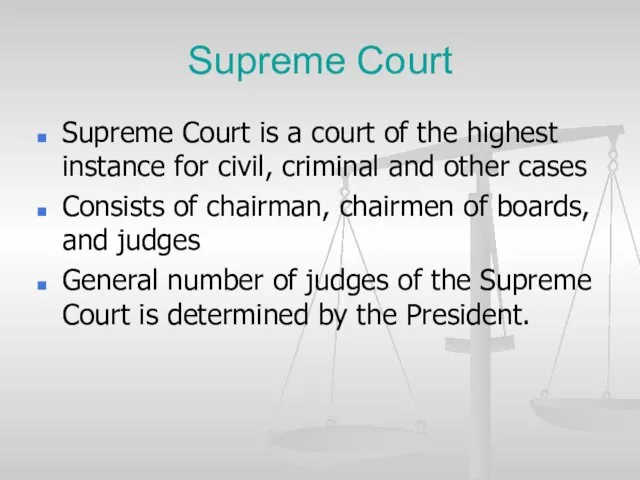 Supreme Court Supreme Court is a court of the highest instance for