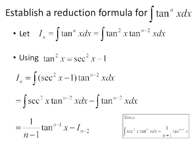 Establish a reduction formula for Let Using