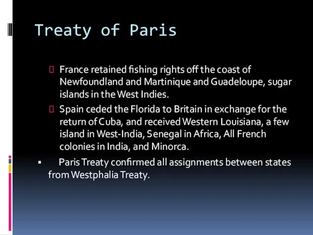 Treaty of Paris France retained fishing rights off the coast of Newfoundland